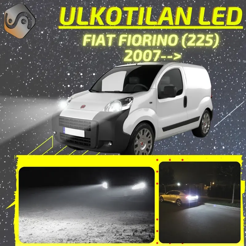 FIAT FIORINO (225) 2007--> LED-päivityssarja ulkovaloihin (ajovalot, vilkut, sumuvalot, peruutusvalot)