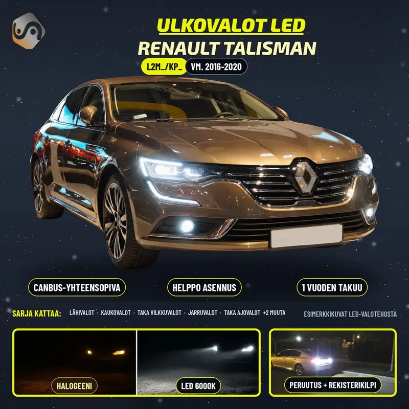 RENAULT TALISMAN LED-päivityssarja ulkovaloihin (ajovalot, vilkut, sumuvalot, peruutusvalot)