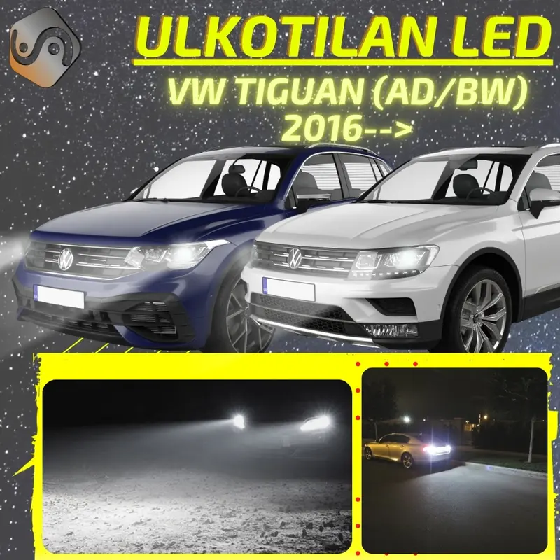 VW TIGUAN (AD/BW) 2016--> LED-päivityssarja ulkovaloihin (ajovalot, vilkut, sumuvalot, peruutusvalot)