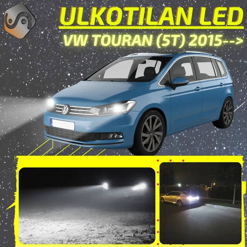 VW TOURAN (5T) 2015--> LED-päivityssarja ulkovaloihin (ajovalot, vilkut, sumuvalot, peruutusvalot)